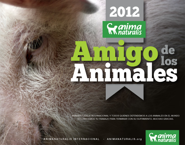 AnimaNaturalis entrega sus reconocimientos a los mejores del año: "Amigos de los Animales 2012"