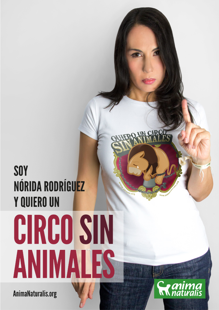 ¡Nórida Rodríguez pide Circos Sin Animales con AnimaNaturalis!