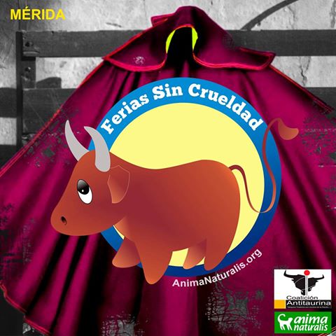 La Campaña Ferias Sin Crueldad, ahora en Mérida