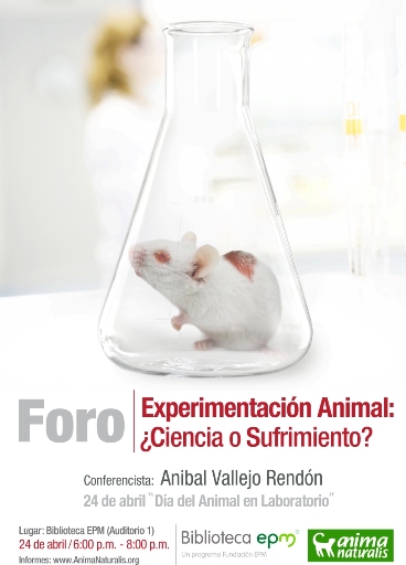 AnimaNaturalis realizará foro "Experimentación Animal ¿ciencia o sufrimiento?"
