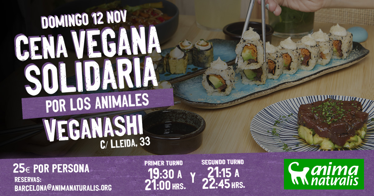 ¡Únete a la Cena Benéfica de Veganashi en Barcelona!
